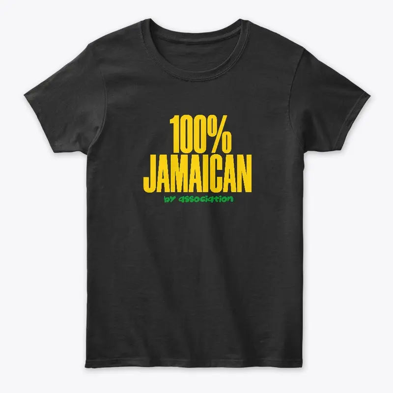 100% Jamaican By Association